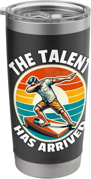 Cornhole Beanbag Talent Has Arrived Cornhole Stainless Steel Insulated Tumbler