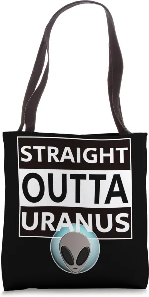 Funny Alien Costume Straight Outta Uranus Ancient Astronaut Tote Bag
