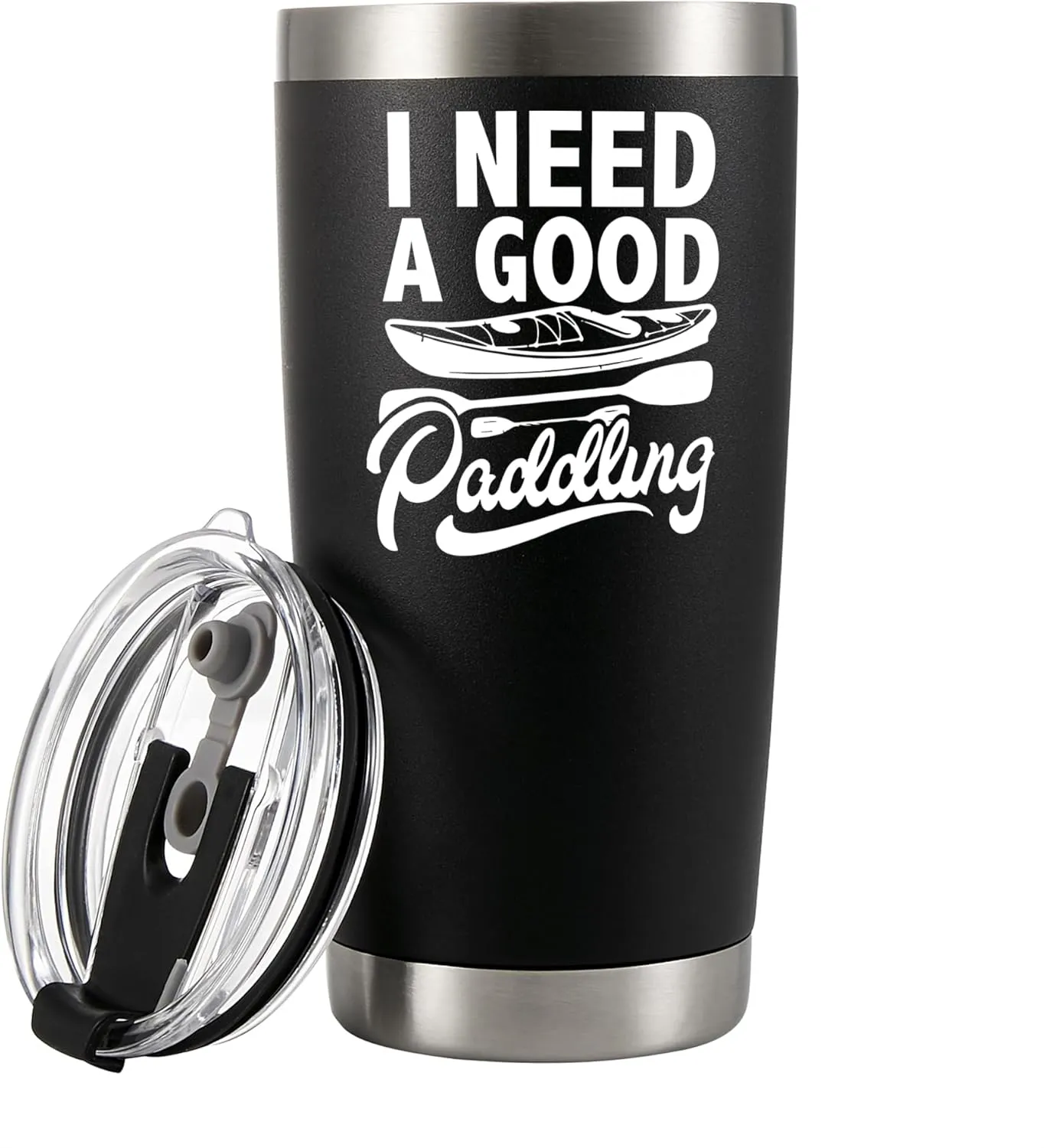 I Need A Good Paddling Kayaking Gifts For Women Men Kayak Lovers Vacuum Insulated Tumbler with Straw and Removable Lid 20 oz Black